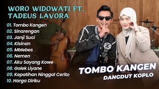Download lagu Woro Widowati Ft Tadeus Lavora - TOMBO KANGEN - SINARENGAN || DANGDUT KOPLO HITS 2025 mp3 Download lagu Woro Widowati Ft Tadeus Lavora - TOMBO KANGEN - SINARENGAN || DANGDUT KOPLO HITS 2025 mp3