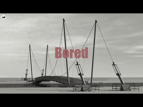 Bored - MP (Lyrics Video)