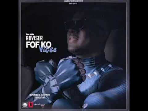 Adviser Fof Ko Vibes Audio Officiel