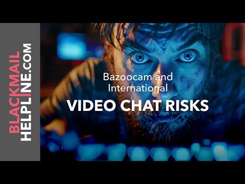 Bazoocam And International Video Chat Risks