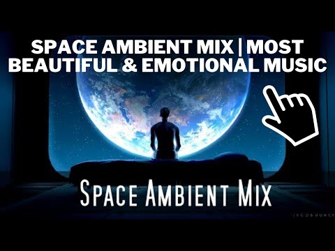 Space Ambient Mix | Most Beautiful & Emotional Music| #relaxu24x7 #meditation