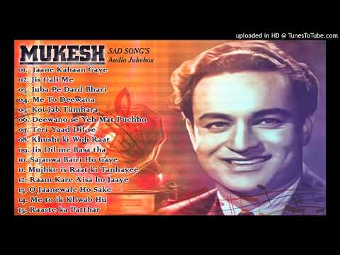 Mukesh k dard bhare nagme 💔💔💔💔||Sad songs of Mukesh 💔💔💔💔💔
