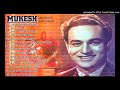 Mukesh K Dard Bhare Nagme Sad Songs Of Mukesh