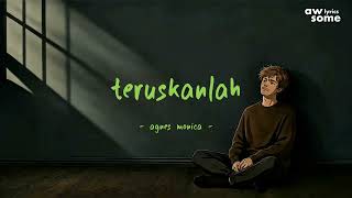 Agnes Monica - Teruskanlah - Awsome Lyrics