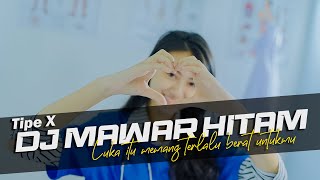 Download lagu DJ Mawar Hitam - Tipe X Remix Slow Bass mp3