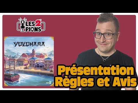 YOKOHAMA - Présentation, règles et avis