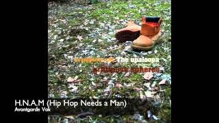 Avantgarde Vak - H.N.A.M (Hip Hop Needs a Man)