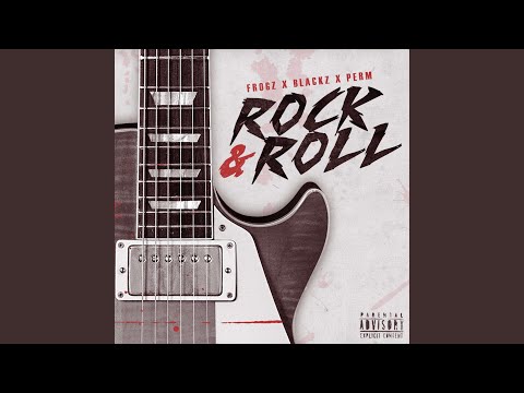 Rock & Roll (feat. Blackz & Perm)