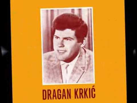 Dragan Krkić Svako svoju pesmu ima