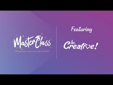 Master Class: Masquerade Ball Collection featuring Be Creative (08 April 2022)