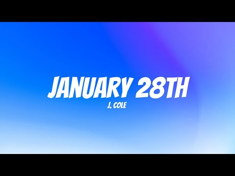 J.COLE - JANUARY 28TH (LYRICS)