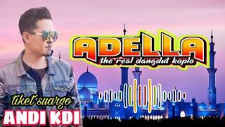 Download lagu ADELLA RELIGI TERBARU / TIKET SUARGO ANDI KDI. mp3 Download lagu ADELLA RELIGI TERBARU / TIKET SUARGO ANDI KDI. mp3