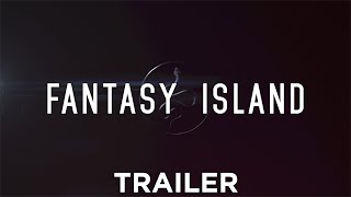 Fantasy Island Film Trailer