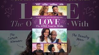 Love the One You're With