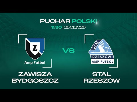 🔴 ZAWISZA BYDGOSZCZ - STAL RZESZÓW | Puchar Polski Amp Futbol 2026