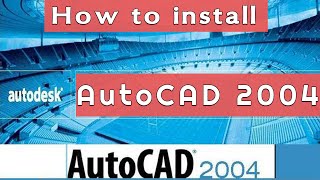 22 AutoCAD 2004 32bit | لماذا تظهر رسائل الخطأ عند تنصيب