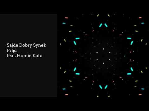 Sajde - Prąd ft. Homie Kato