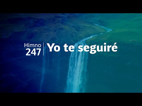 Himno Adventista 247 - Yo te seguiré