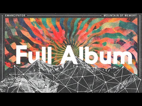 Emancipator - Mountain Of Memory [Full Album]