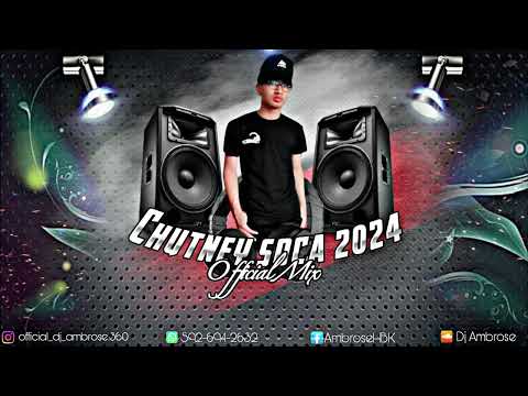 Dj Ambrose | Chutney Soca 2024 Official Mix