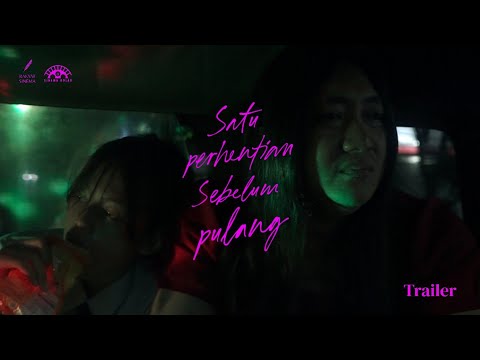 SATU PERHENTIAN SEBELUM PULANG | Trailer
