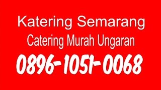 preview picture of video '089610510086 | katering murah enak di ungaran semarang | catering murah dan bagus ungaran Semarang'