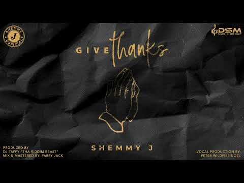 Shemmy J - Give Thanks | 2023 Soca | Official Audio