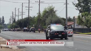 Tulare County Detective shot and killed in Porterville