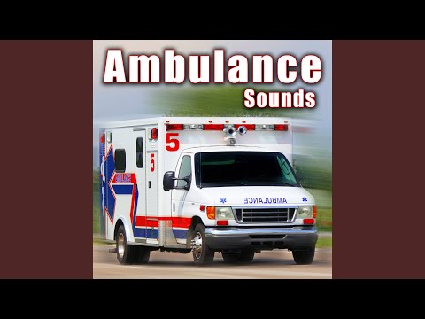 Ambulance Siren Wailing