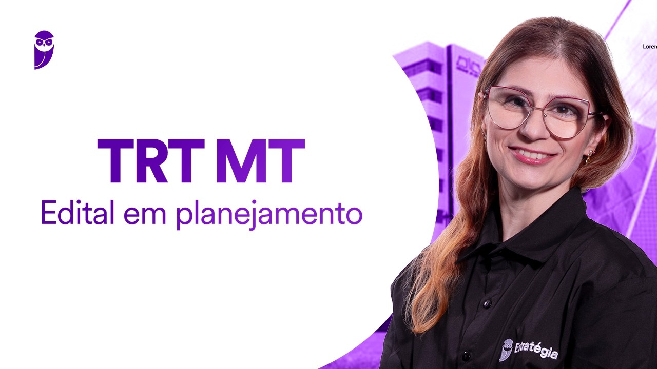 Concurso TRT MT: Edital em planejamento