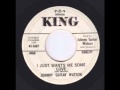 Johnny Guitar Watson - I Just Wants Me Some Love 1962