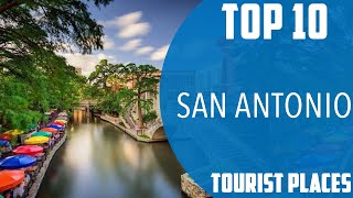 Top 10 Best Tourist Places to Visit in San Antonio, Texas | USA - English