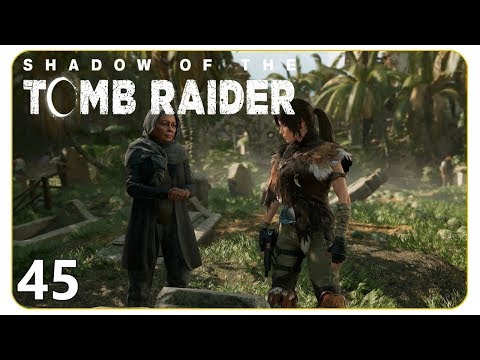 Eine wahre Heldin #45 Shadow of the Tomb Raider [deutsch] - Let's Play