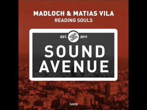 Madloch & Matias Vila - Reading Souls (Original Mix) - Sound Avenue