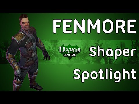 Dawngate Fenmore Shaper Spotlight