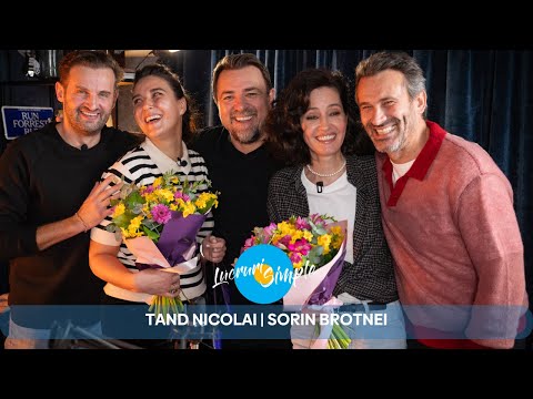 PODCAST LUCRURI SIMPLE | S.5 EP.10 | TAND NICOLAI | SORIN BROTNEI | PART 2