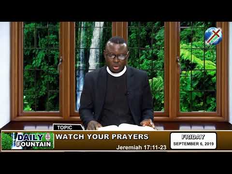 DAILY FOUNTAIN OF SEPTEMBER 6, 2019 - VEN. SUNDAY A.T. EDOGBEJI