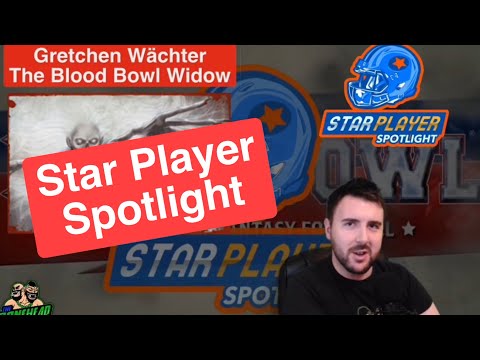 Gretchen Wächter “The Blood Bowl Widow” - Blood Bowl 2020 Star Player Spotlight (Bonehead Podcast)