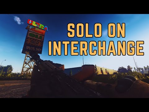 How A Solo Plays Interchange For The First Time - Escape From Tarkov