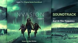 🌠 Invasion — And At This Frequency (Apple TV+ Original Series Soundtrack) by Max Richter