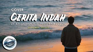Download lagu CERITA INDAH || VICKY SALAMOR ft. FRESLY NIKIJULUW (COVER) mp3 Download lagu CERITA INDAH || VICKY SALAMOR ft. FRESLY NIKIJULUW (COVER) mp3