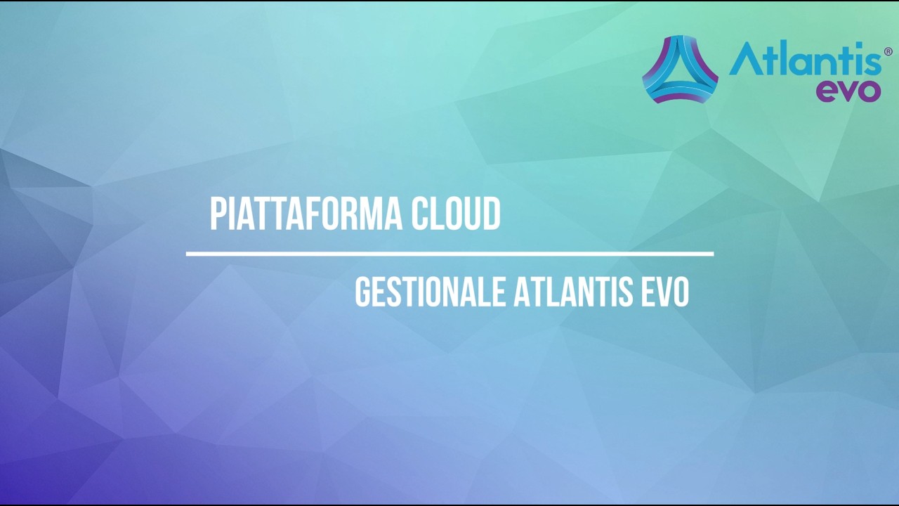 Video Tutorial Gestionale Cloud Atlantis Evo