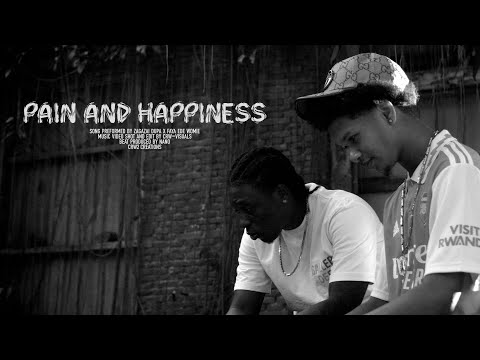 ZAGAZAI DUPA - PAIN & HAPPINESS FT. FAYA EDE WOMIE (PROD. NANO)