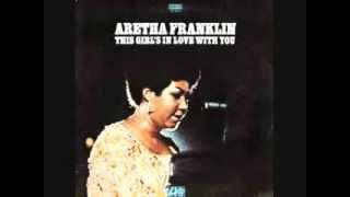 Aretha Franklin ~ This Girl's in Love With You