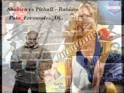 shakira vs Pitbull   Rabiosa Remix 2011   Pato Dj