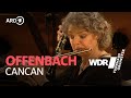 Offenbach Cancan WDR Funkhausorchester