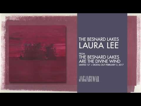 The Besnard Lakes - Laura Lee (Official Audio)