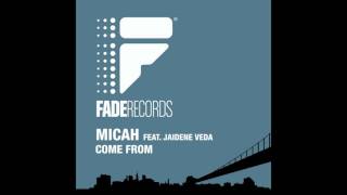 Micah feat. Jaidene Veda - Come From (Nick & John Dalagelis Vocal Remix)