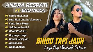 Download lagu Andra Respati Ft. Eno Viola - RINDU TAPI JAUH - SATU HATI UNTUK SELAMANYA || LAGU SLOWROCK MINANG mp3