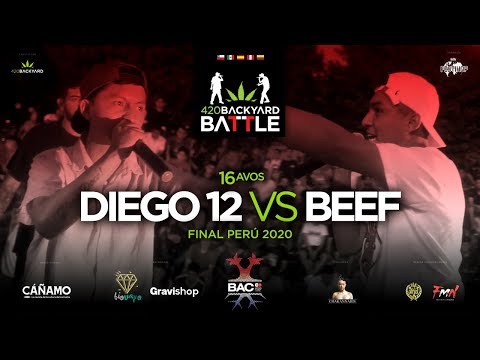 DIEGO 12 vs BEEF. 16avos. Final Perú 420 Backyard Battle 2020